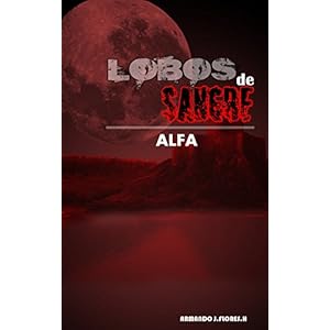 Lobos de sangre: Alfa