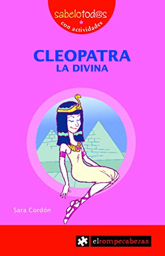 Cleopatra La Divina: 20 (Sabelotod@s)