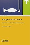 Image de Management der Fantasie: Einführung in die werbende Wirtschaftskommunikation