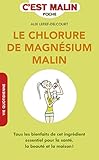 Le Chlorure de magnésium malin