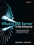 Image de VMware ESX Server in the Enterprise: Planning and Securing Virtualization Servers