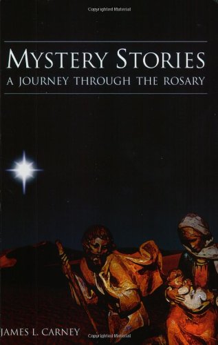 Mystery Stories: A Journey Through the Rosary
