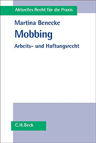 Download Mobbing: Arbeits- und Haftungsrecht