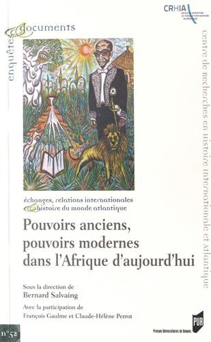 Download Pouvoirs anciens, pouvoirs modernes de l'Afrique d'aujourd'hui Download Pouvoirs anciens, pouvoirs modernes de l'Afrique d'aujourd'hui