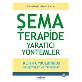 Şema Terapide Yaratıcı Y&ouml;ntemler: Klinik Uygulamada Gelişmeler ve Yenilikler