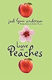 Love and Peaches by