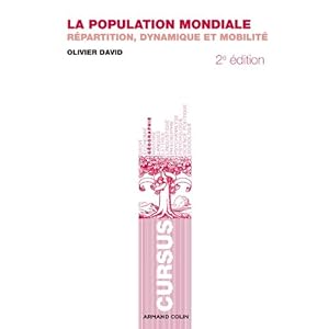 La population mondiale: Répartition, dynamique et mobilité Livre en Ligne La population mondiale: Répartition, dynamique et mobilité Livre en Ligne - Telecharger Ebook