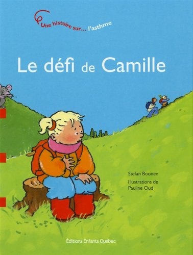 couverture de : Le D&eacute;fi de Camille