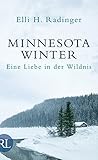 'Minnesota Winter: Eine Liebe in der Wildnis' von Elli H. Radinger