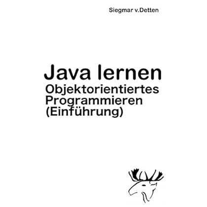 [PDF] Download Java lernen: Objektorientiertes Programmieren (Einführung) Kostenlos
