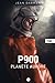 Produktbild P900, tome 1: Planète Aurore