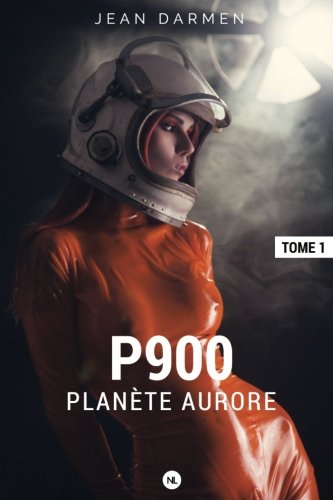 Preisvergleich Produktbild P900, tome 1: Planète Aurore