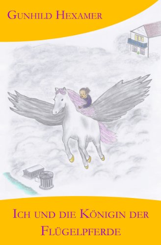 Download Ich und die Königin der Flügelpferde Download Ich und die Königin der Flügelpferde