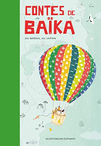 Contes de Baïka : Epopées, mythes et légendes, du Brésil au Japon en ligne Contes de Baïka : Epopées, mythes et légendes, du Brésil au Japon en ligne