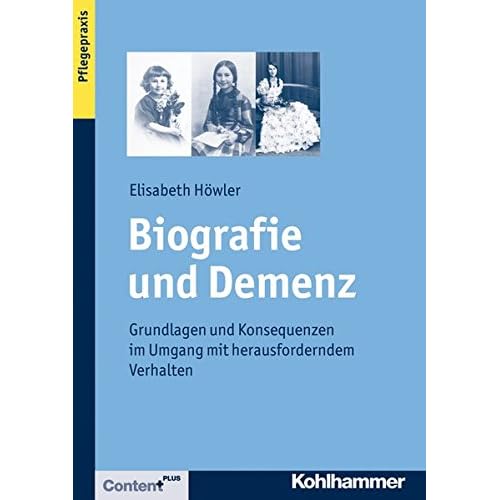 Pdf Biografie Und Demenz Grundlagen Und Konsequenzen Im - 