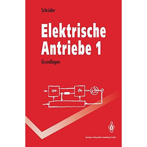 [PDF] Download Elektrische Antriebe 1: Grundlagen (Springer-Lehrbuch) Kostenlos