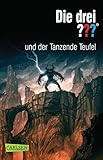 Die drei ???: und der Tanzende Teufel by William Arden, Leonore Puschert