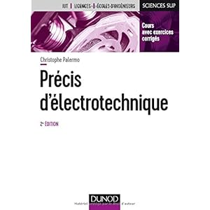 Précis d'électrotechnique - 2e éd. - Cours avec exercices corrigés Livre en Ligne Précis d'électrotechnique - 2e éd. - Cours avec exercices corrigés Livre en Ligne - Telecharger Ebook