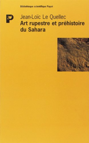 Art rupestre et préhistoire du Sahara : Le Messak libyen gratuit Art rupestre et préhistoire du Sahara : Le Messak libyen gratuit