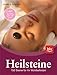 Heilsteine - 150 Steine für Ihr Wohlbefinden: Extra: Welcher Stein hilft wann? by Sigrid Günther