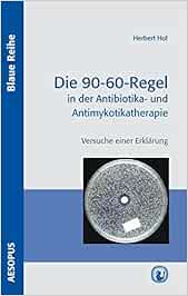 Die 90 60 Regel In Der Antibiotika Und Antimykotikatherapie Blaue Reihe Amazon De Prof Dr Herbert Hof Bucher