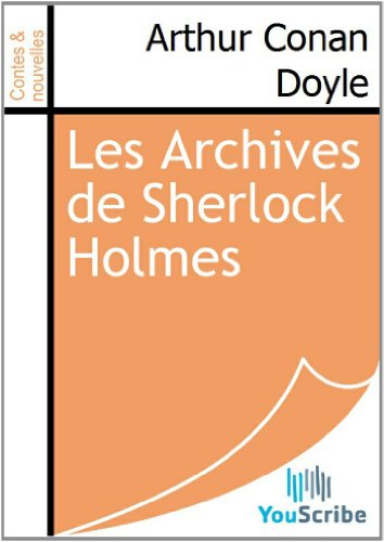 Download Les Archives de Sherlock Holmes Download Les Archives de Sherlock Holmes
