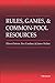 Rules, Games, and Common-Pool Resources (Ann Arbor Books) by 