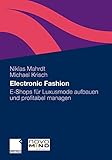 Electronic Fashion: E-Shops für Luxusmode aufbauen und profitabel managen by 