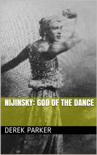 NIJINSKY: God of the Dance (English Edition)