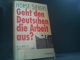 Geht den Deutschen die Arbeit aus? by