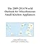 Produktbild The 2009-2014 World Outlook for Miscellaneous Small Kitchen Appliances