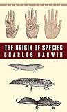 The Origin of Species: By Means of Natural Selection or the Preservation of Favoured Races in the St The Origin of Species: By Means of Natural Selection or the Preservation of Favoured Races in the St