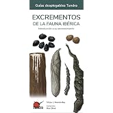 Excrementos de la fauna ib&eacute;rica. Introducci&oacute;n a su reconocimiento (CUADERNOS DE NATURALEZA)