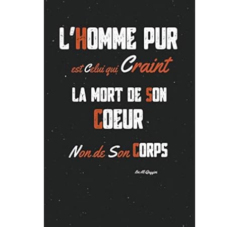 L Homme Pur Est Celui Qui Craint La Mort De Son Coeur Carnet De Notes Islam Madrassah Journal De Voyages Ou Journal Intime Citation Islam Et Litteraire Ibn Qayyim Al Jawziyya Sagesse Islam
