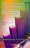 Image de Health Insurance Industry Market Structure: Coverage and Cost Issues