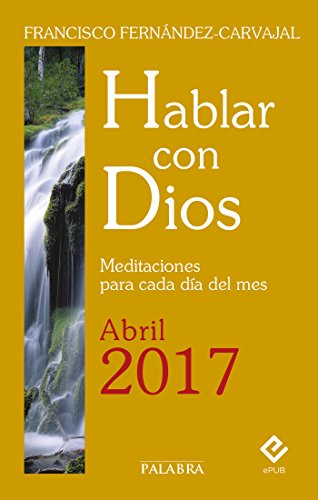 Hablar con Dios - Abril 2017
