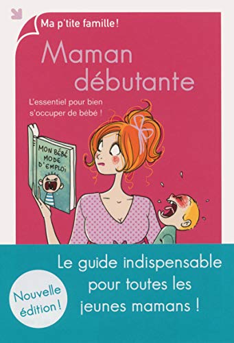 Maman débutante, nouvelle édition Maman débutante, nouvelle édition