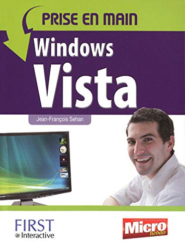 PRISE EN MAIN WINDOWS VISTA PRISE EN MAIN WINDOWS VISTA