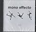 Price comparison product image MONO EFFECTO EP  CD MOEF0001
