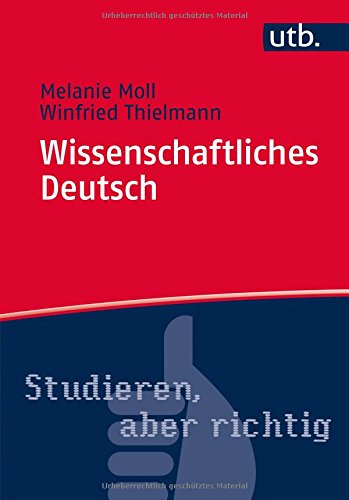 Download Wissenschaftliches Deutsch (Studieren, aber richtig, Band 4650) Download Wissenschaftliches Deutsch (Studieren, aber richtig, Band 4650)