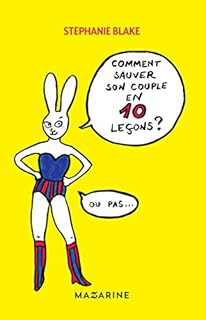 jaquette livre Comment sauver son couple en 10 leçons (ou pas)