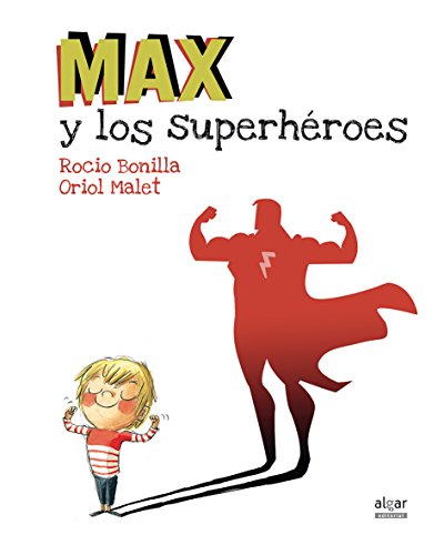 Download Max Y Los Superhéroes (Álbumes ilustrados) Download Max Y Los Superhéroes (Álbumes ilustrados)