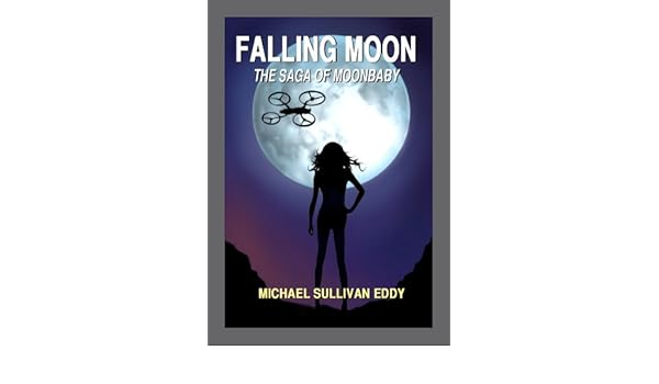 Falling Moon The Saga Of Moonbaby English Edition Ebook - 