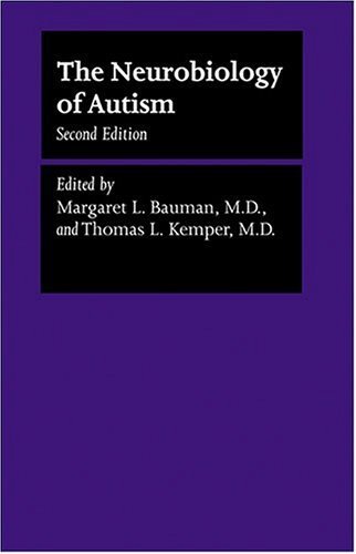 The Neurobiology of Autism (The Johns Hopkins Series in Psychiatry and Neuroscience) (2004-12-01)