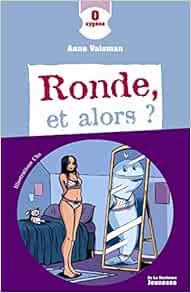 Ronde et alors ?: Amazon.fr: Vaisman, Anne, Cha: Livres
