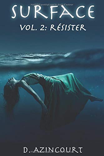 Surface: Résister - Volume 2 Surface: Résister - Volume 2