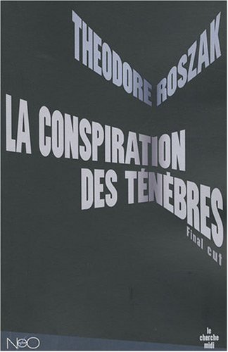 couverture de : La conspiration des t&eacute;n&egrave;bres