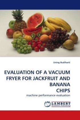 Evaluation of a Vacuum Fryer for Jackfruit and Banana Chips