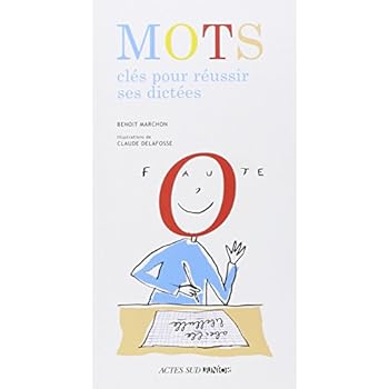 Mots clés pour réussir ses dictées