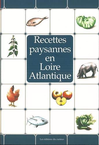 Download Recettes paysannes en Loire-Atlantique Download Recettes paysannes en Loire-Atlantique